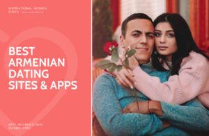 Best Armenian Dating Sites & Apps in 2025
