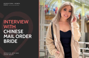 Chinese Mail Order Brides: Interview, Guide & Sites to Find a Wife from China