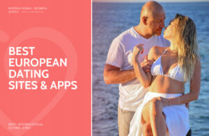 Best European Dating Sites & Apps in 2025: Meet Singles from Europe