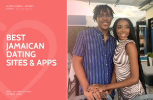 Best Jamaican Dating Sites & Apps in 2025: Meet Singles from Jamaica