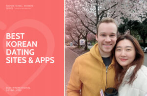 Best Korean Dating Sites & Apps in 2025: Meet Singles from South Korea