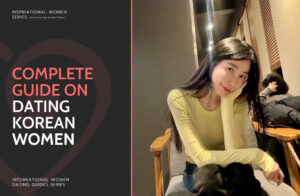 Dating Korean Women: Where & How to Meet Korean Women