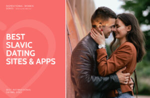 Best Slavic Dating Sites & Apps in 2025: Explore Dating in Slavic Region