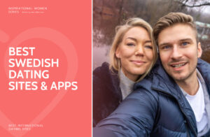 Best Swedish Dating Sites & Apps in 2025: Meet Singles from Sweden