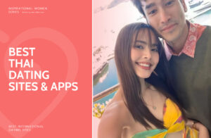 Best Thai Dating Sites & Apps in 2025: Meet Singles from Thailand