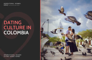 Colombian Dating Culture: All You Should Know About Dating In Colombia