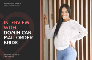 Dominican Mail Order Brides: Interview, Guide & Sites to Find a Wife from Dominican Republic