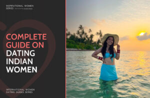 Dating Indian Women: Step-by-Step Guide on How to Date Women from India