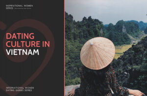 Vietnamese Dating Culture: All You Should Know About Dating in Vietnam